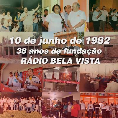 Rádio Bela Vista comemora 38 Anos no Ar!