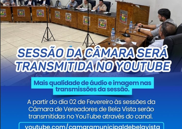 Sessão da Câmara de Bela Vista será transmitida pelo Youtube